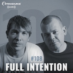 Traxsource LIVE! #108 with Full Intention