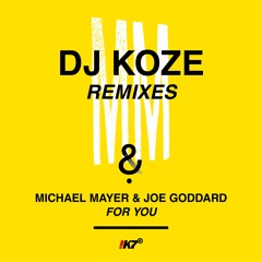 Michael Mayer & Joe Goddard "For You (DJ Koze Club Mix)"