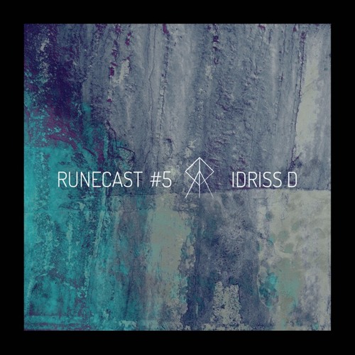 RUNECAST #5: IDRISS D