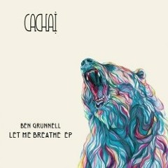Ben Grunell -  I Think We Lost Our Soul [Cachai 010]