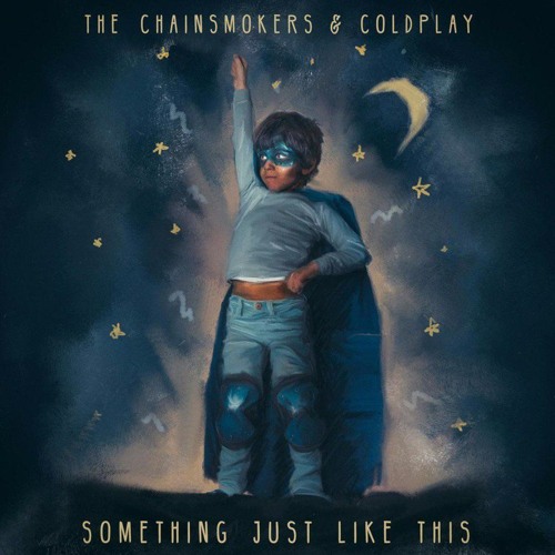 The Chainsmokers & Coldplay - Something Just Like This (OTRAY Remix)[FREE DOWNLOAD]