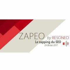 Zapeo - Le Podcast SEO - Episode 4