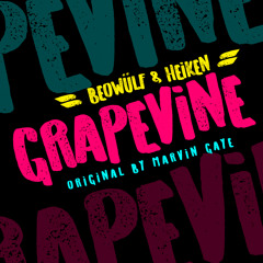 Beowülf & Heiken - Grapevine [FREE DOWNLOAD]