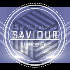 SAVIOUR - Lights Off Ft. Philip Dunne