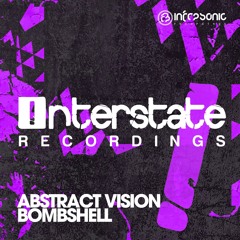 Abstract Vision - Bombshell [Interstate] OUT NOW!
