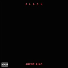 6LACK - First Fuck