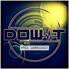 DOW-T - Got Me *FREE DOWNLOAD*
