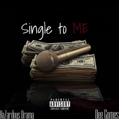 Single To Me (Feat. Dee Gomes)
