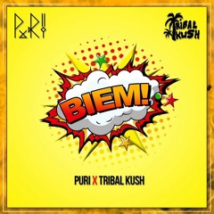 PURI x Tribal Kush - BIEM!