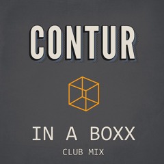 Contur - In a Boxx (Club Mix) FREE DOWNLOAD