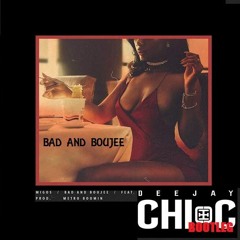 Bad and Boujee ( CHi-C BOOTLEG)
