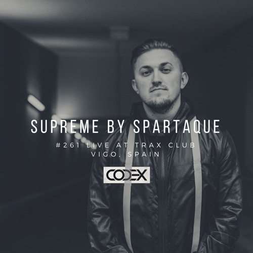 Supreme 261 with Spartaque Live @ Trax Club, Vigo, Spain