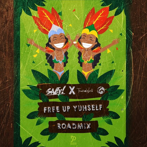 Travis World & Salty - Free Up Yuhself(Official Roadmix){BPM Transition 128 - 145}