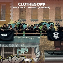 Clothes Off - Back On Ft. Milano the Don (SVNTOZ Remix)