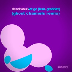 deadmau5 - Let Go feat. Grabbitz (Ghost Channels Remix)[Free DL no gate or anything]