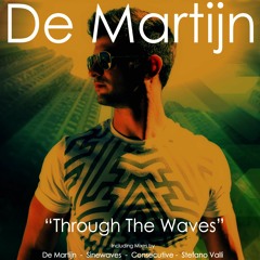 De Martijn - Through The Waves (Sinewaves Radio Deep Remix)