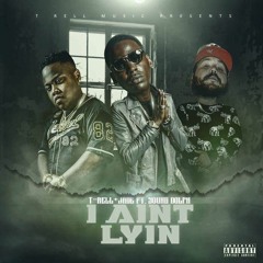 T-Rell + Jade "I Aint Lyin" Ft Young Dolph