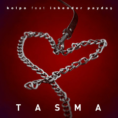 Kolpa Feat. İskender Paydaş - Tasma (2017) 320 Kbps