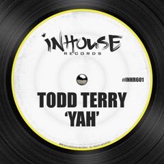 Todd Terry - Yah (Edit)