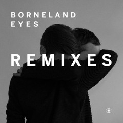 Borneland - Eyes (feat. Line Gøttsche) [Turbotito Remix]