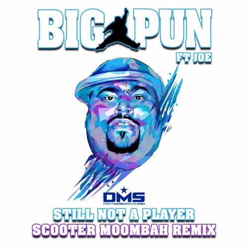Still Not A Player (Scooter Moombah Remix) Dirty