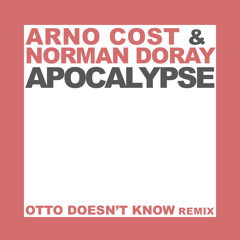 Arno Cost & Norman Doray - Apocalypse (Otto Knows Unreleased Remix)