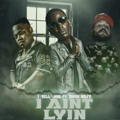 "I Aint Lyin" JADE + T-Rell Ft. Young Dolph