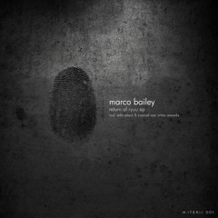 Marco Bailey - Return Of Ryuu (Original Mix) [MATERIA]
