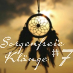 Sorgenfreie Klänge # 7