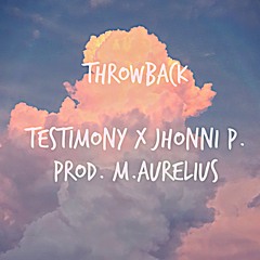 Throwback  ft. Johnny P.  (Prod. M. Aurelius)
