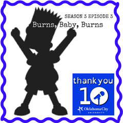 TY10 S3E3-Burns Baby Burns