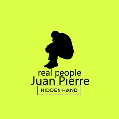 Juan Pierre- Real People produced by Hidden Hand