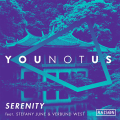 Younotus ft. Stefany June & Verbund West - Serenity (Out Now)