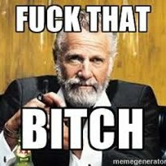 Fuck That Bitch - Corbin feat. Marcus Sutton and Tre Stanley