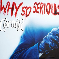 Why So Serious (Corner Remix)free download