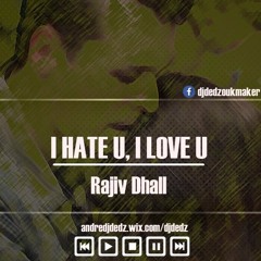 Dj DedZ - I Hate U I Love U (Zouk - Kizomba Remix)