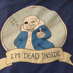 I'm Dead Inside!