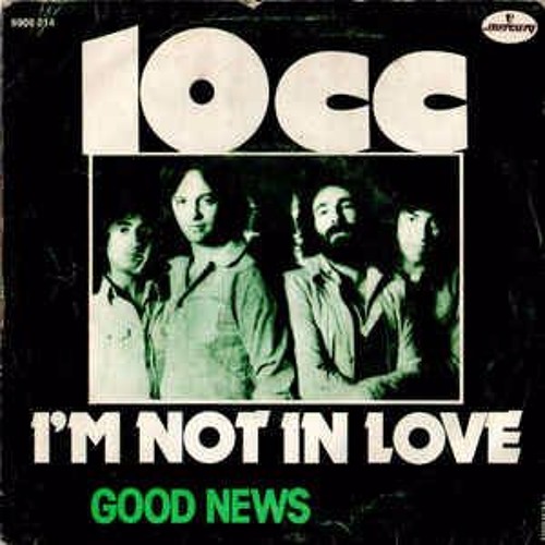 10 Cc - I'm Not In Love
