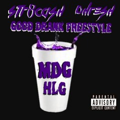Str8Cash & Phresh (MDG) - Good Drank Freestyle