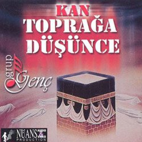 Grup Genç - Abdullan Taşkıran - Kan Topraga Düşünce