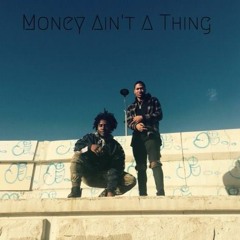 Money Aint A Thing (Sha x Jiggy)