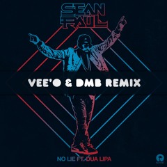 [F/D] Sean Paul Ft. Dua Lipa - No Lie (Vee 'O' & DMB Remix)