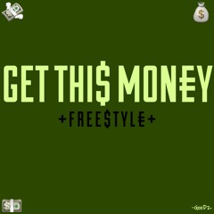Get Thi$ Money (Freestyle)