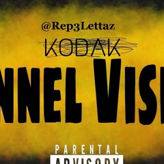 Tunnel Vision Kodak Black (Rep: 3 Lettaz)