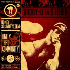 RADIO FREE RHONDA 017: Honey Soundsystem - UNITY THRU COMMUNITY