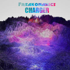 Freakonamics - Charger (Original Mix)
