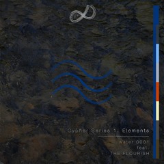 PCS Elements.001 Water w/ The Flourish [Cypher Mix]