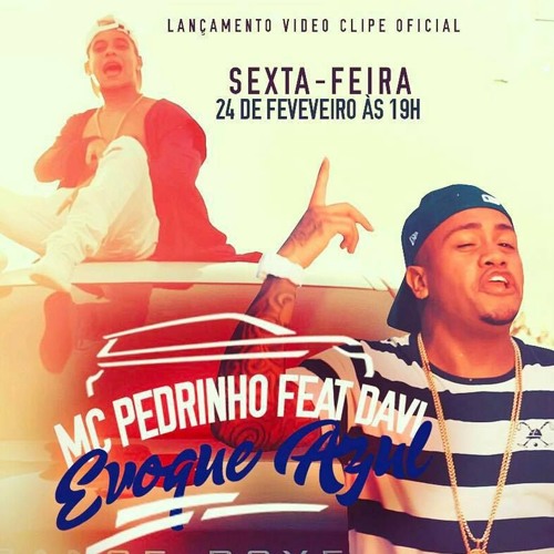 MC Pedrinho Feat MC Davi - Evoque Azul ( Jorgin Deejhay)Lançamento 2017(MATHEUS EXPLOSÃO)
