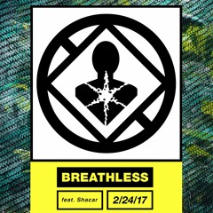 Breathless (feat. Shacar)
