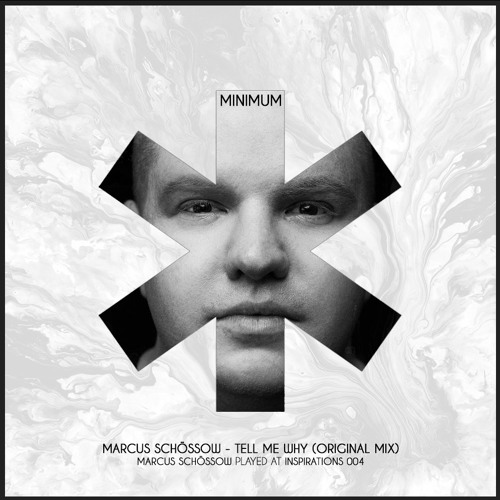 Marcus Schössow - Tell Me Why (Original Mix)